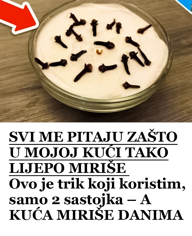 SVI ME PITAJU ZAŠTO U MOJOJ KUĆI TAKO LIJEPO MIRIŠE: Ovo je trik koji koristim, samo 2 sastojka – A KUĆA MIRIŠE DANIMA - featured image SVI ME PITAJU ZAŠTO U MOJOJ KUĆI TAKO LIJEPO MIRIŠE: Ovo je trik koji koristim, samo 2 sastojka – A KUĆA MIRIŠE DANIMA - featured image