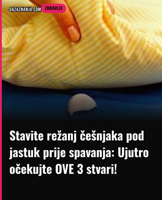 Stavite režanj češnjaka pod jastuk prije spavanja: Ujutro očekujte OVE 3 stvari! - featured image Stavite režanj češnjaka pod jastuk prije spavanja: Ujutro očekujte OVE 3 stvari! - featured image